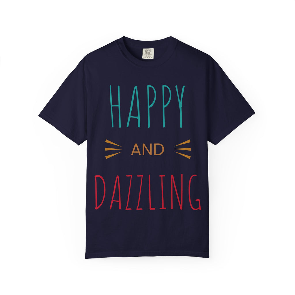 Happy and Dazzling T-Shirt