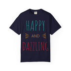Happy and Dazzling T-Shirt