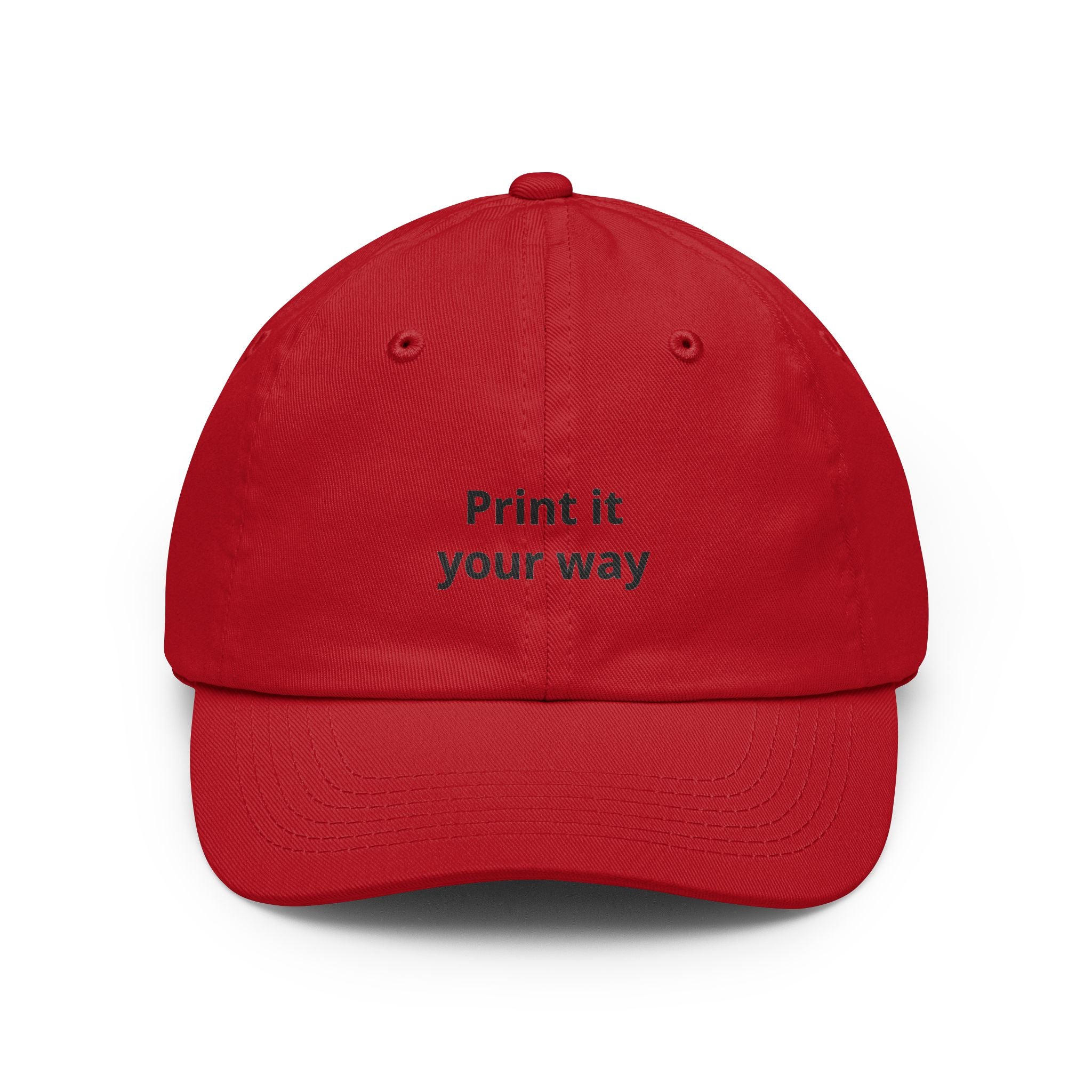 Custom "Print It Your Way" Embroidered Baseball Cap