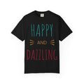 Happy and Dazzling T-Shirt