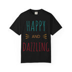 Happy and Dazzling T-Shirt