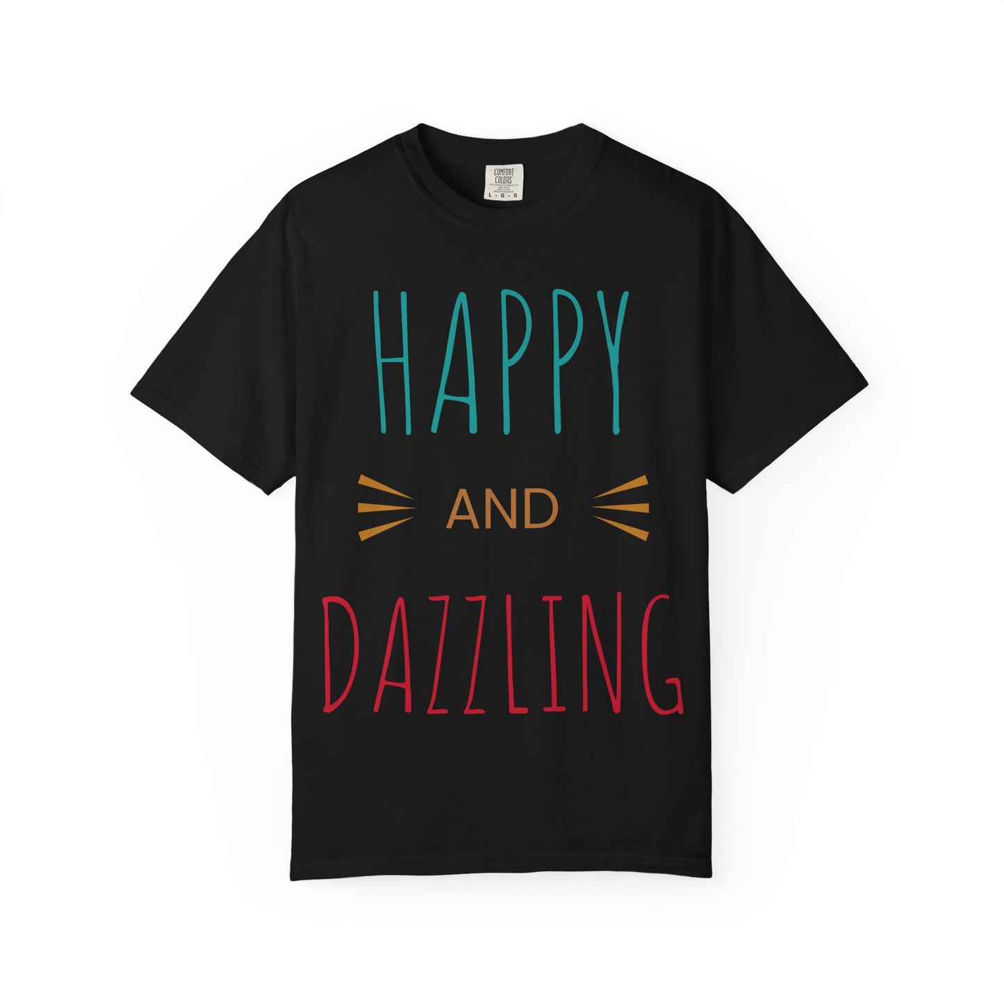 Happy and Dazzling T-Shirt