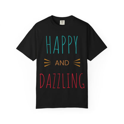 Happy and Dazzling T-Shirt