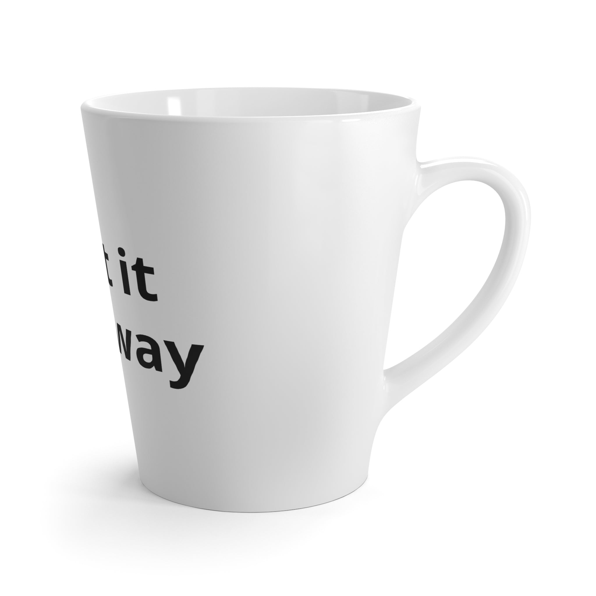 Latte Mug — "Print It Your Way" Customizable White Coffee Cup