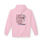 Hoodie — “I Don’t Have the Energy to Pretend I Like You Today” Skeleton Graphic