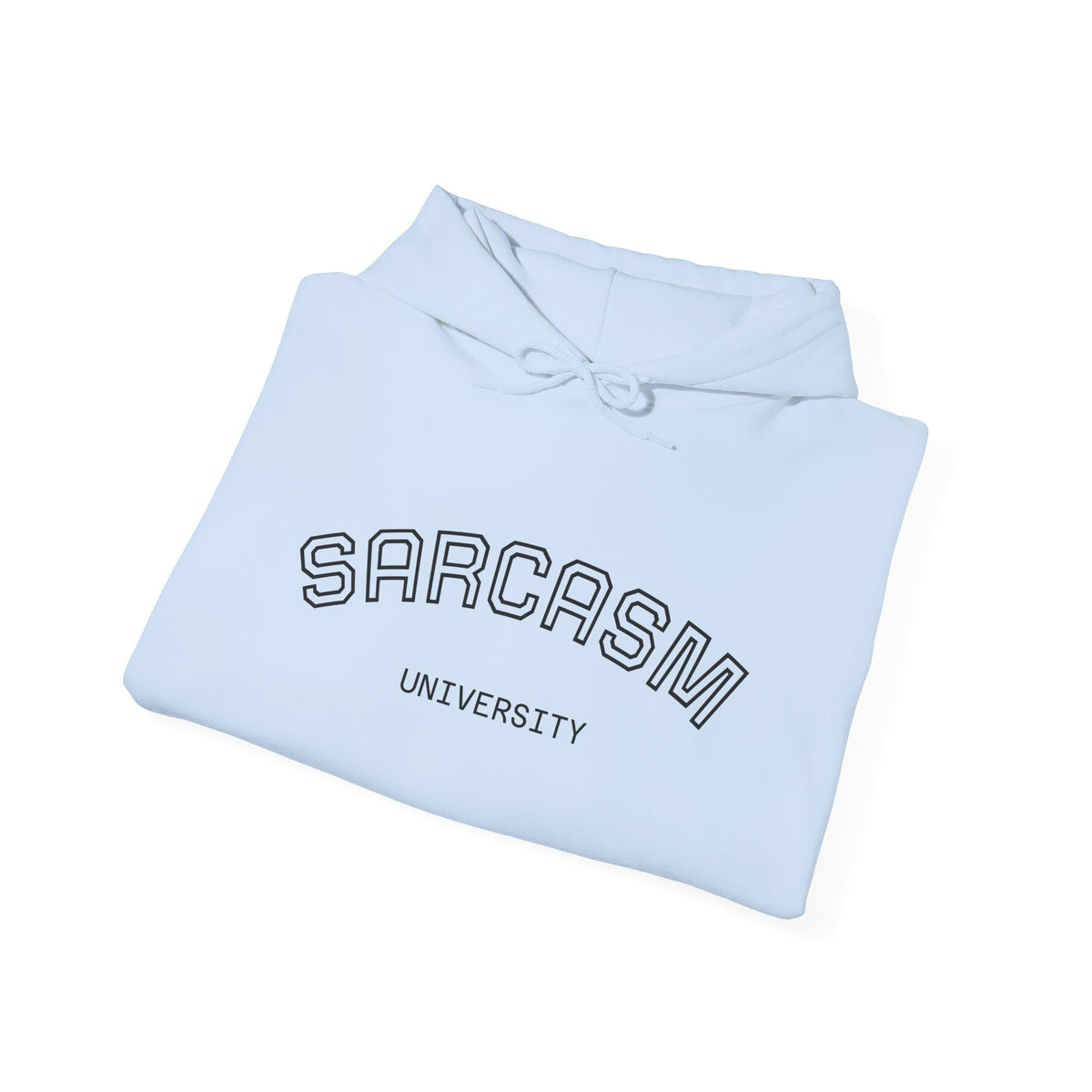 Sarcasm University Hooded Sweatshirt