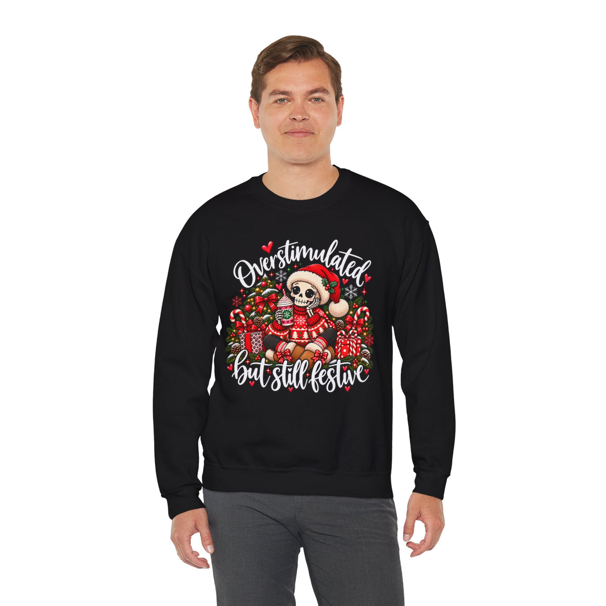 Overstimulated but still festive- Christmas Sweatshirt