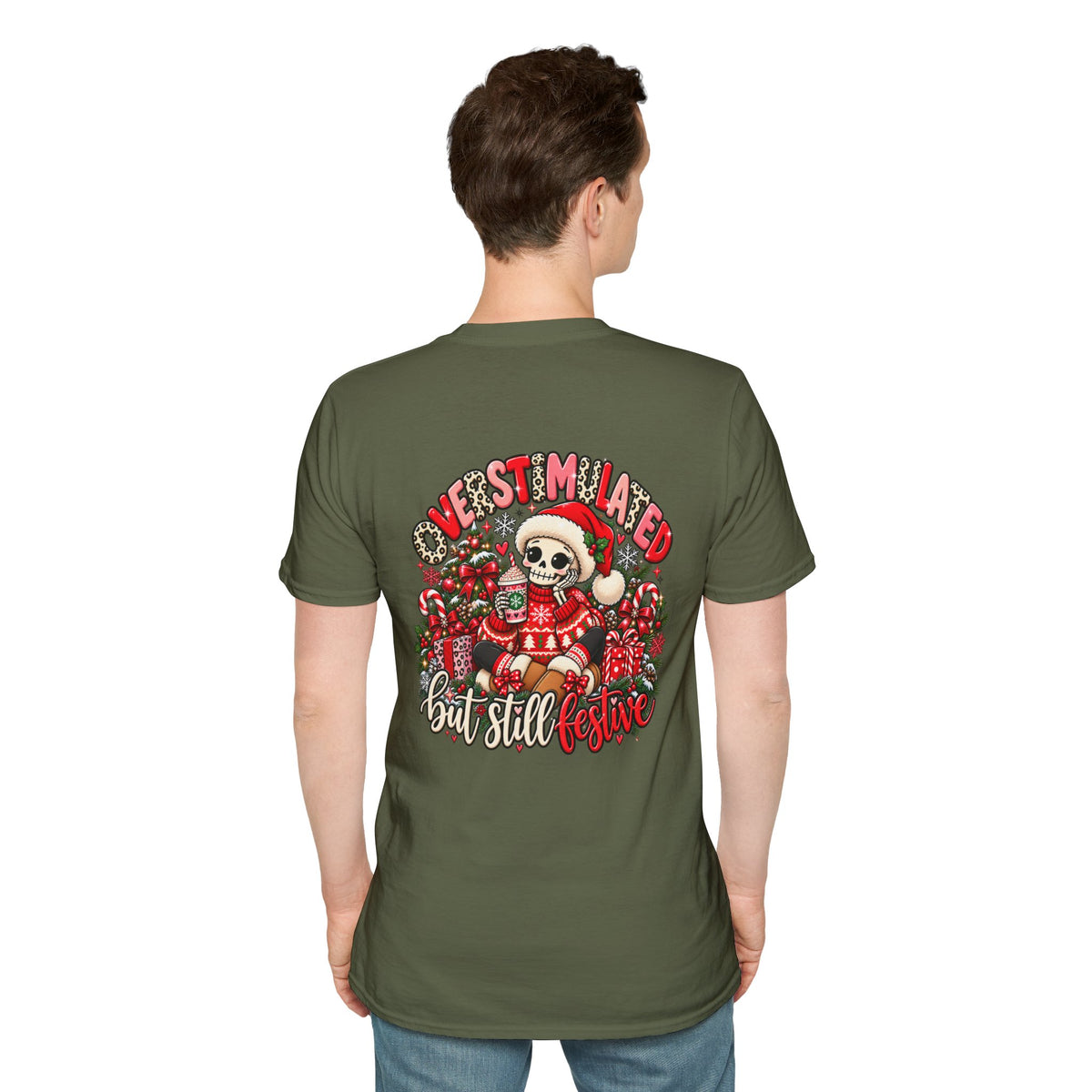 "Overstimulated But Still Festive" Holiday T-Shirt (Back)