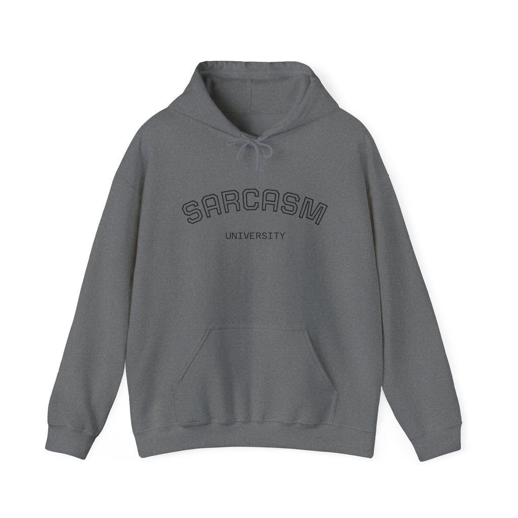 Sarcasm University Hooded Sweatshirt