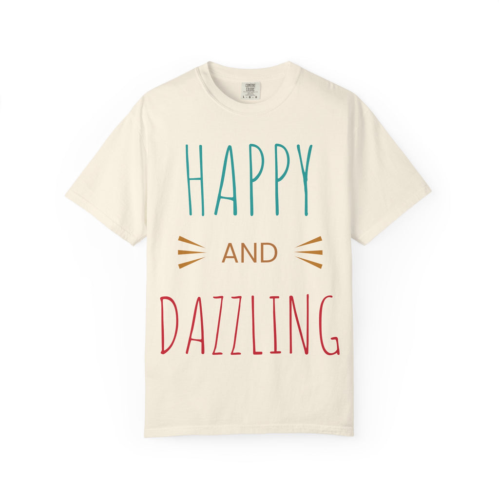 Happy and Dazzling T-Shirt