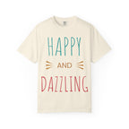 Happy and Dazzling T-Shirt
