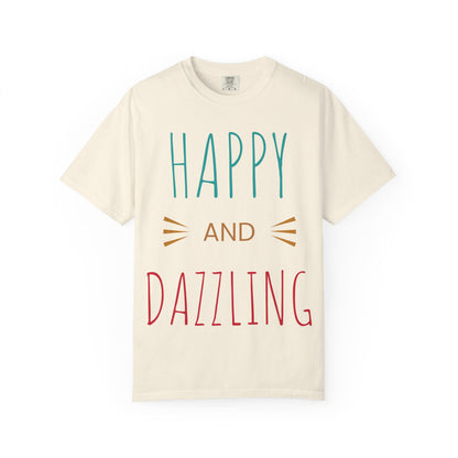 Happy and Dazzling T-Shirt