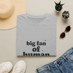 Human Rights T-Shirt — “big fan of human rights” Graphic Tee
