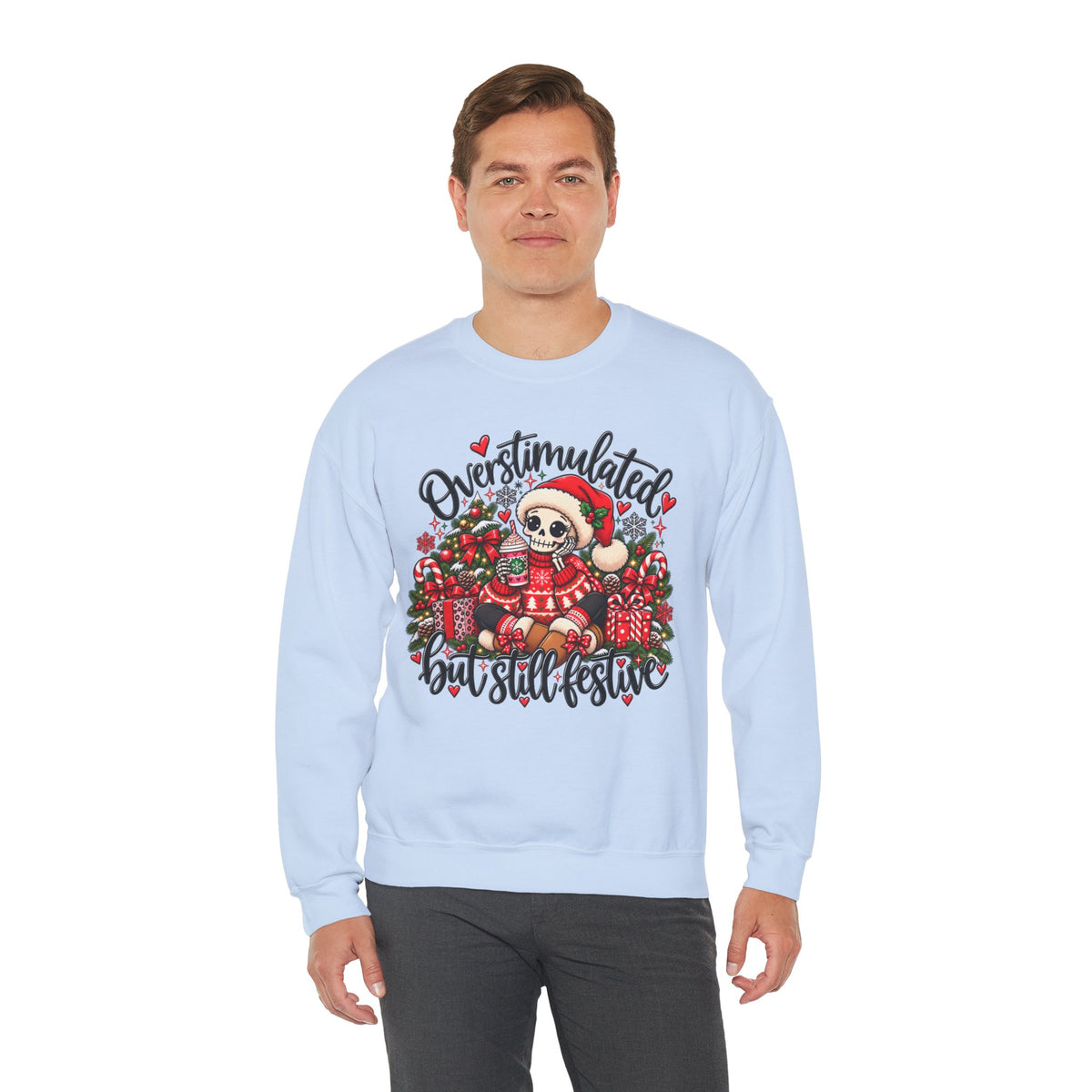 Overstimulated but still festive- Christmas Sweatshirt