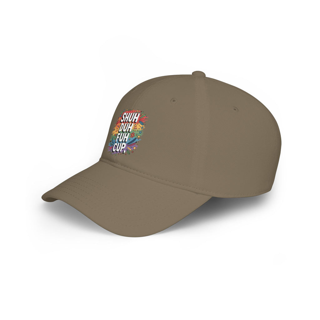 Shuh Duh Fuh Cup Baseball Cap — Funny Colorful Dad Joke Hat