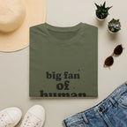 Human Rights T-Shirt — “big fan of human rights” Graphic Tee