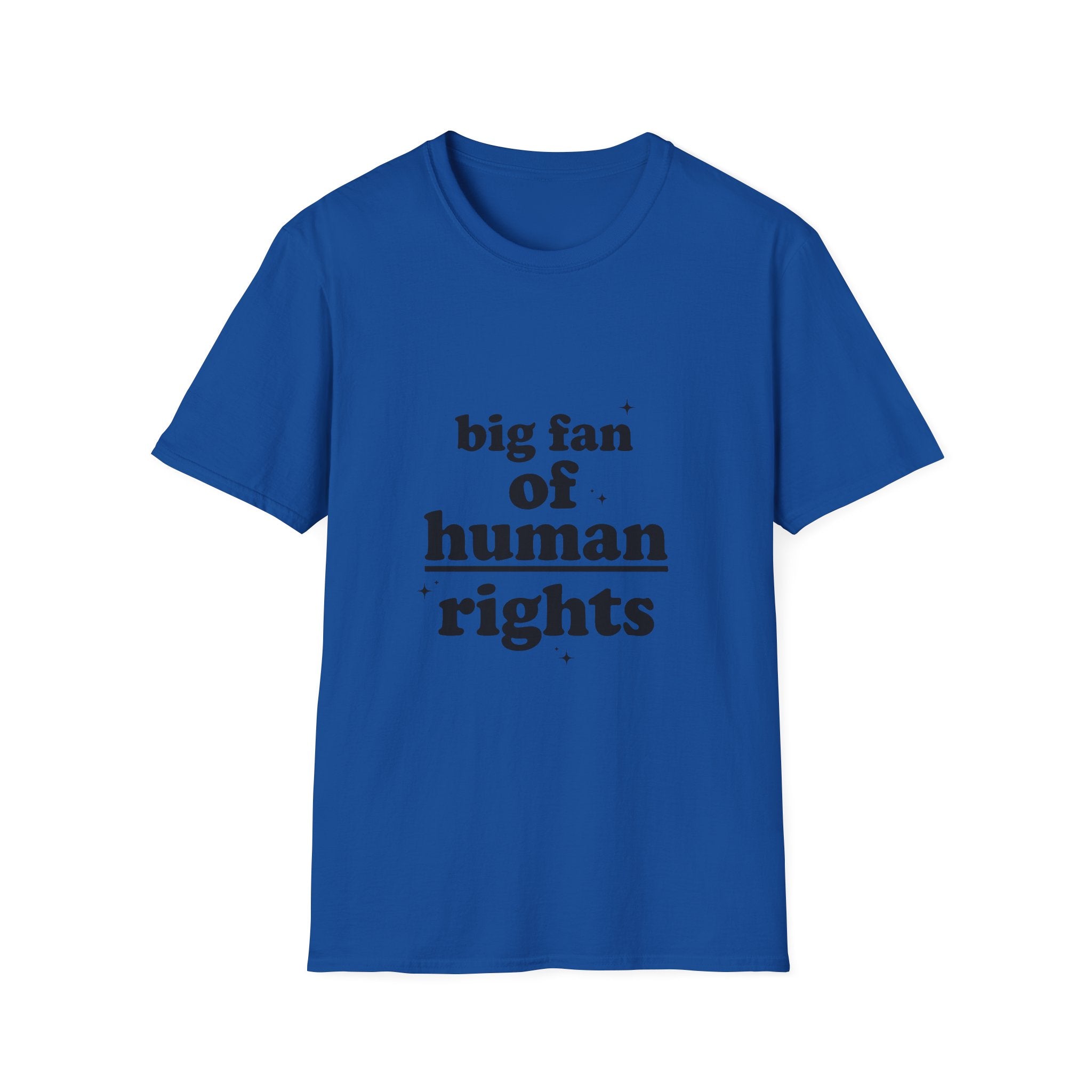 Human Rights T-Shirt — “big fan of human rights” Graphic Tee