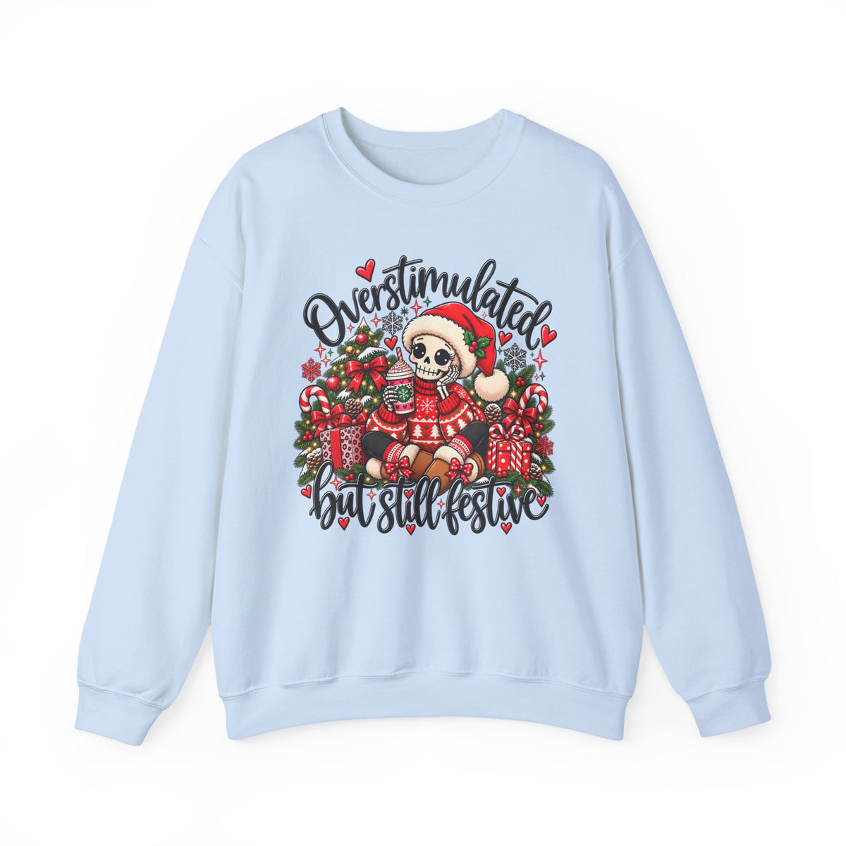 Overstimulated but still festive- Christmas Sweatshirt