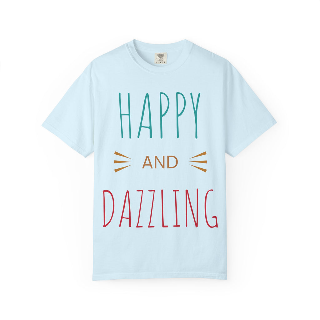 Happy and Dazzling T-Shirt