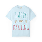 Happy and Dazzling T-Shirt