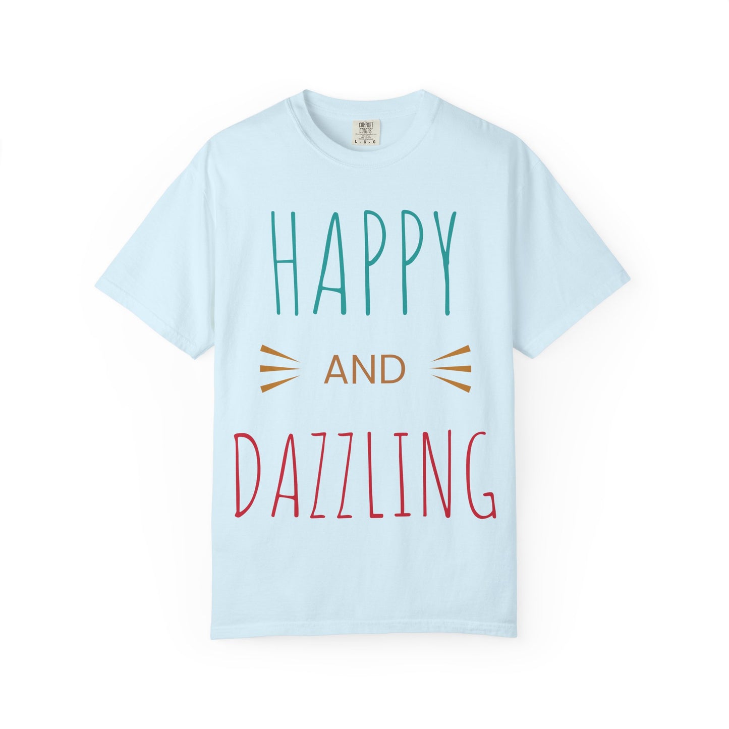 Happy and Dazzling T-Shirt