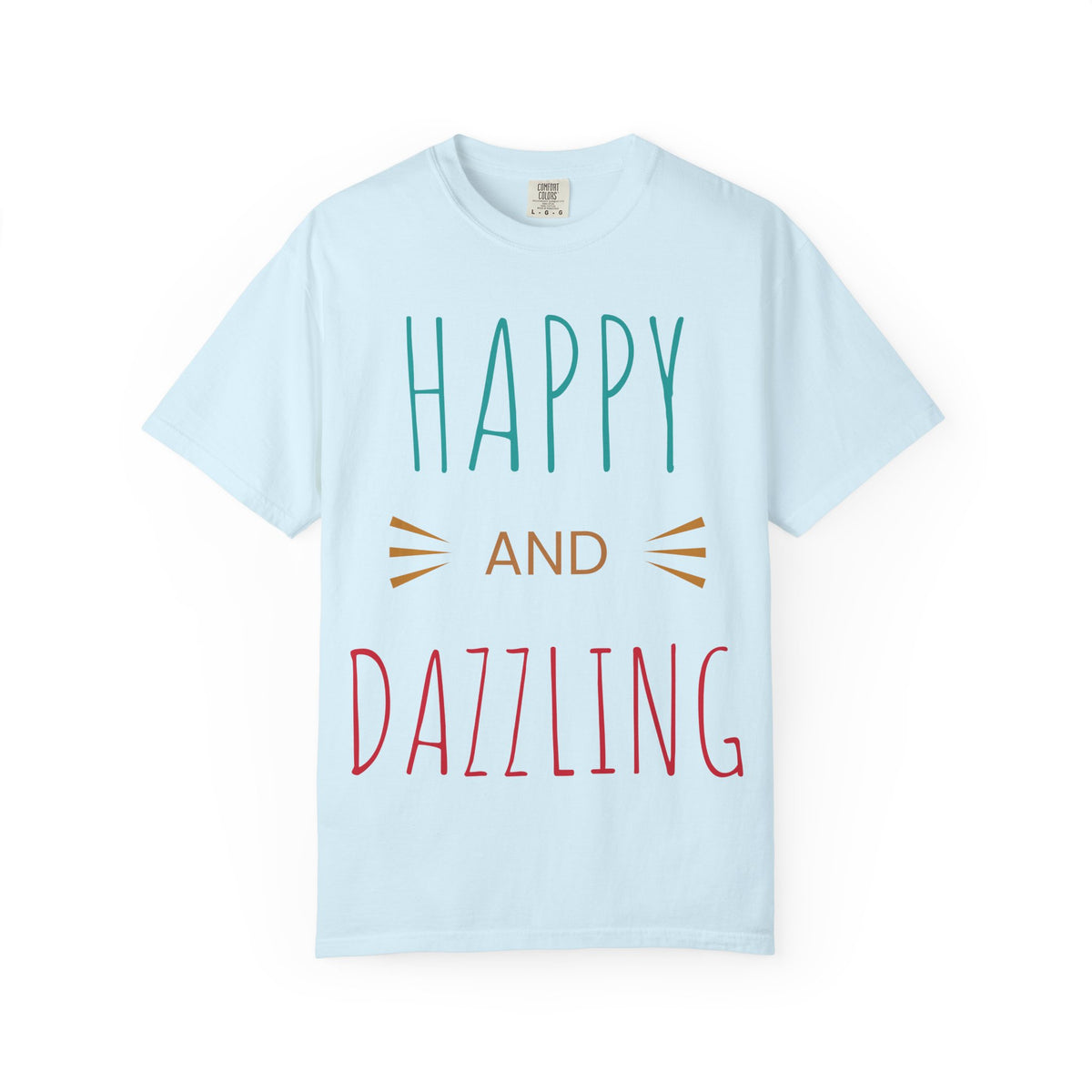 Happy and Dazzling T-Shirt