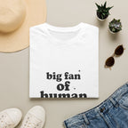 Human Rights T-Shirt — “big fan of human rights” Graphic Tee