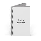 Spiral Journal — "Print it your way" Customizable Notebook