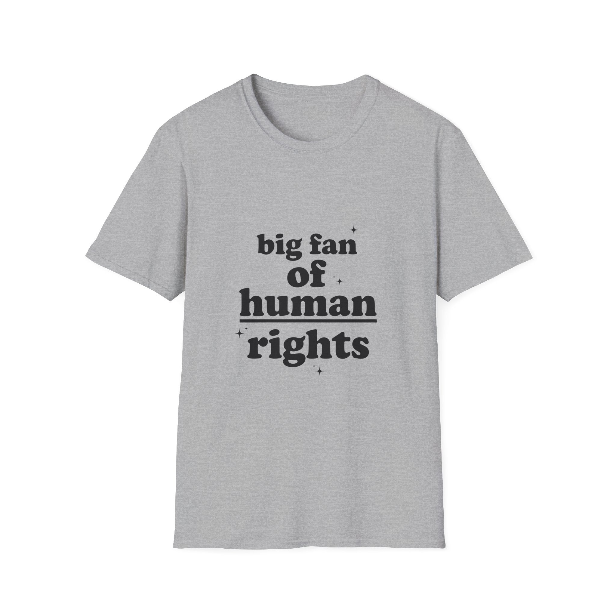Human Rights T-Shirt — “big fan of human rights” Graphic Tee