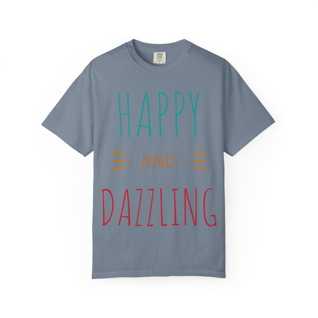 Happy and Dazzling T-Shirt