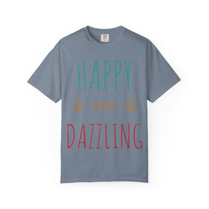 Happy and Dazzling T-Shirt