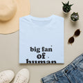 Human Rights T-Shirt — “big fan of human rights” Graphic Tee