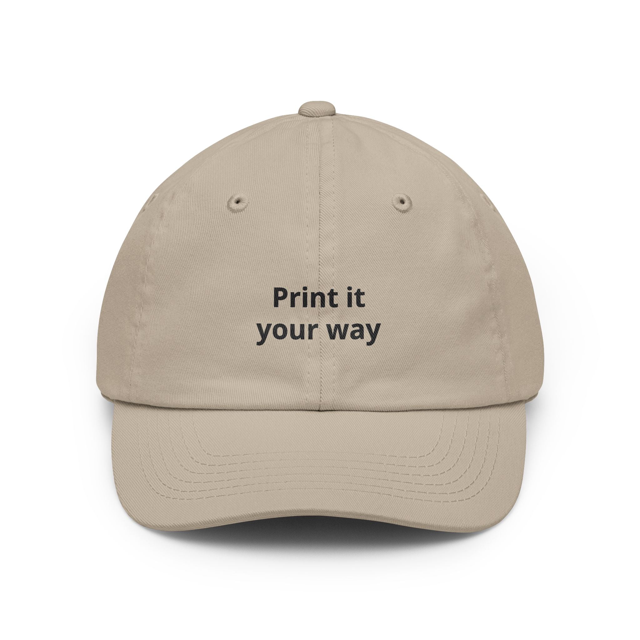 Custom "Print It Your Way" Embroidered Baseball Cap