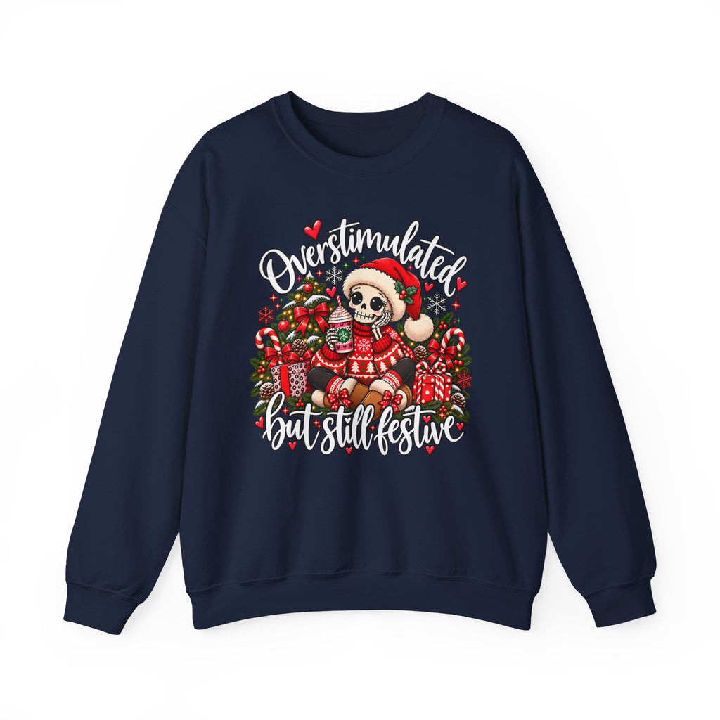Overstimulated but still festive- Christmas Sweatshirt