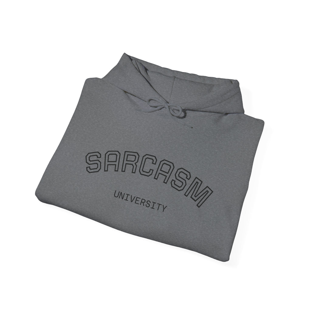 Sarcasm University Hooded Sweatshirt