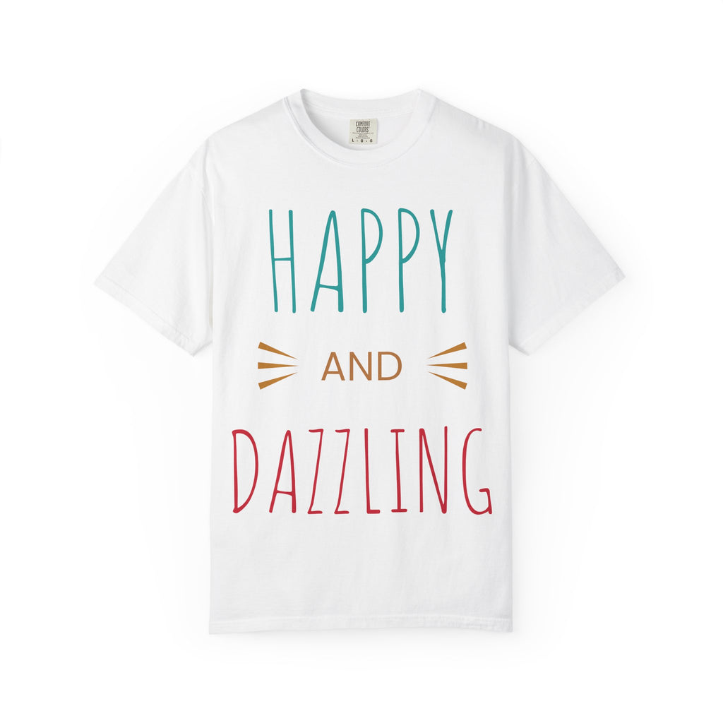 Happy and Dazzling T-Shirt
