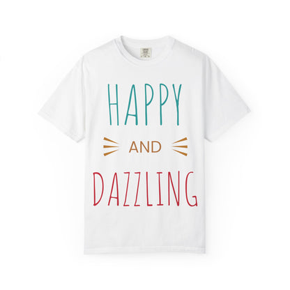 Happy and Dazzling T-Shirt