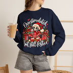Overstimulated but still festive- Christmas Sweatshirt
